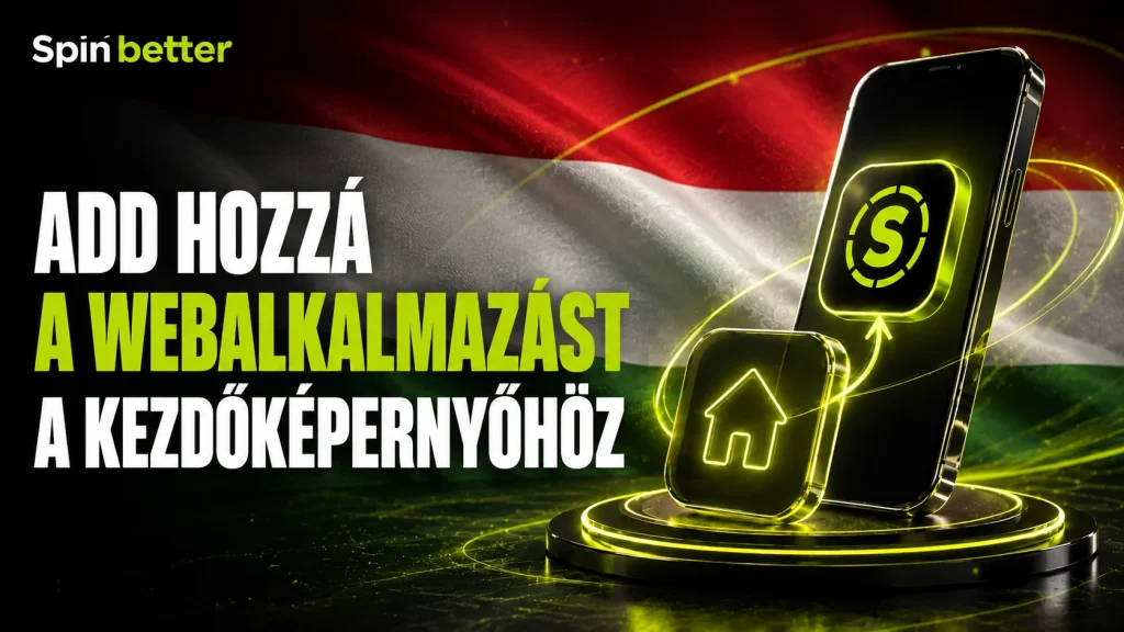 Add hozzá a SpinBetter webalkalmazást a kezdőképernyőhöz
