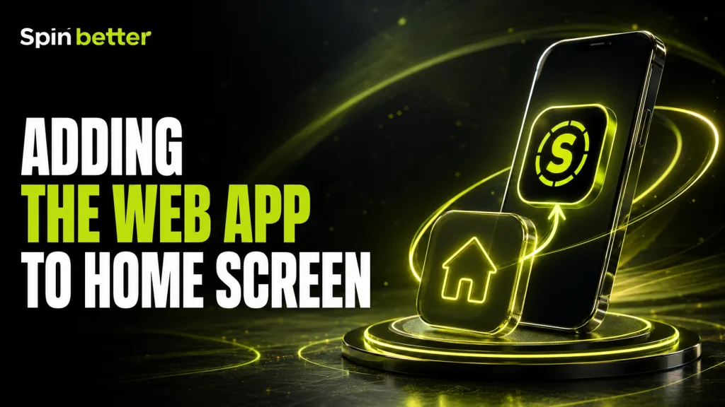 Add the SpinBetter web app to your Home Screen