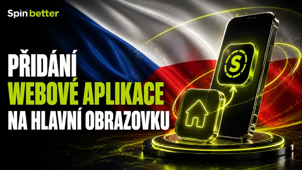 Přidejte webovou aplikaci SpinBetter na hlavní obrazovku