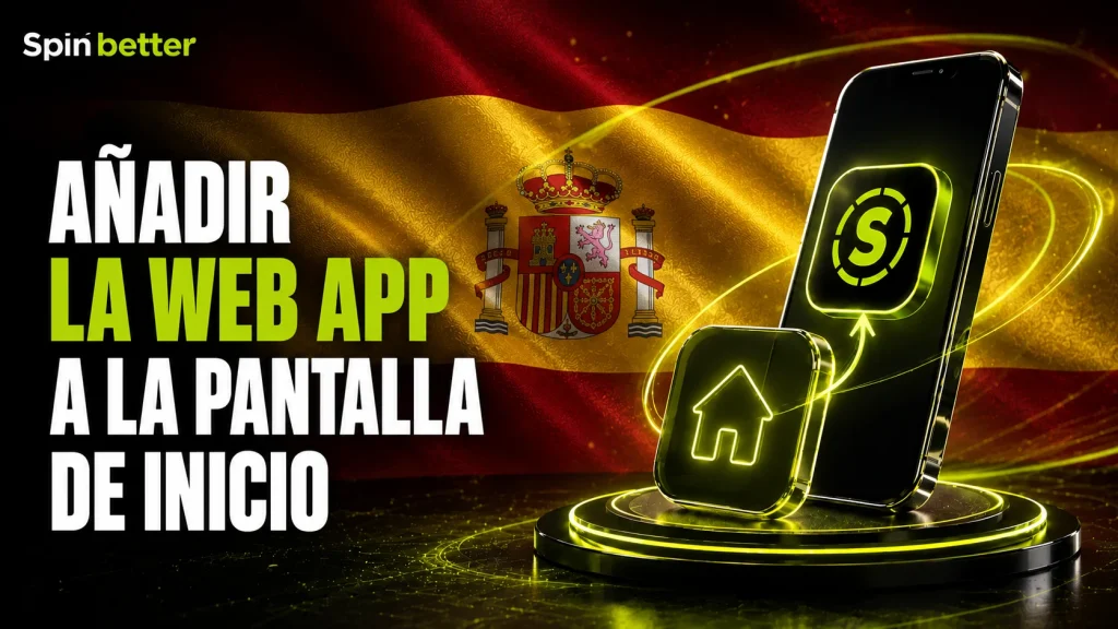 Añade la aplicación web de SpinBetter a la pantalla de inicio