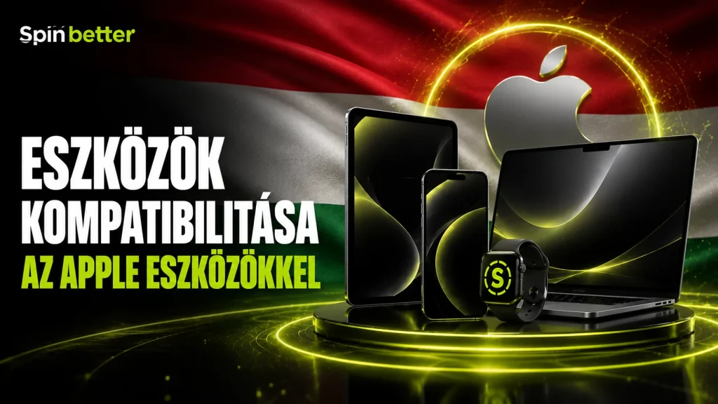 SpinBetter kompatibilis az Apple eszközökkel