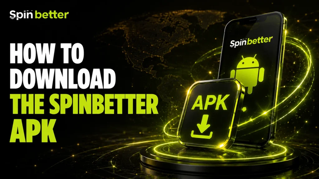 Download the SpinBetter APK in a few simple steps