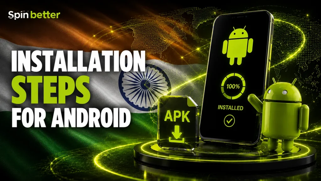 SpinBetter Android app installation guide